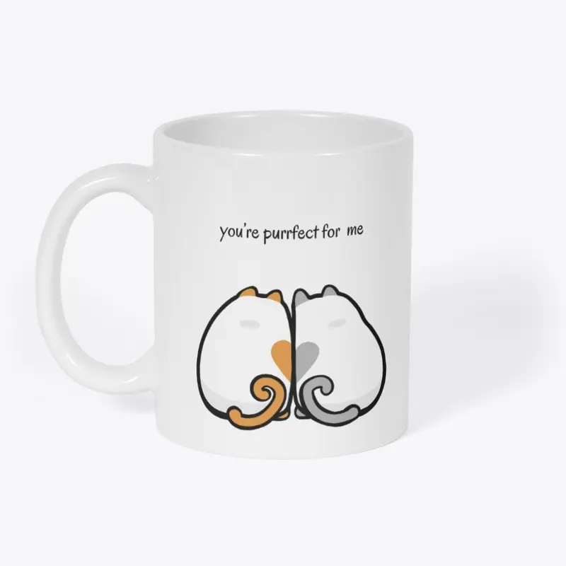 You're Purrfect For Me Ceramic Mug 11oz