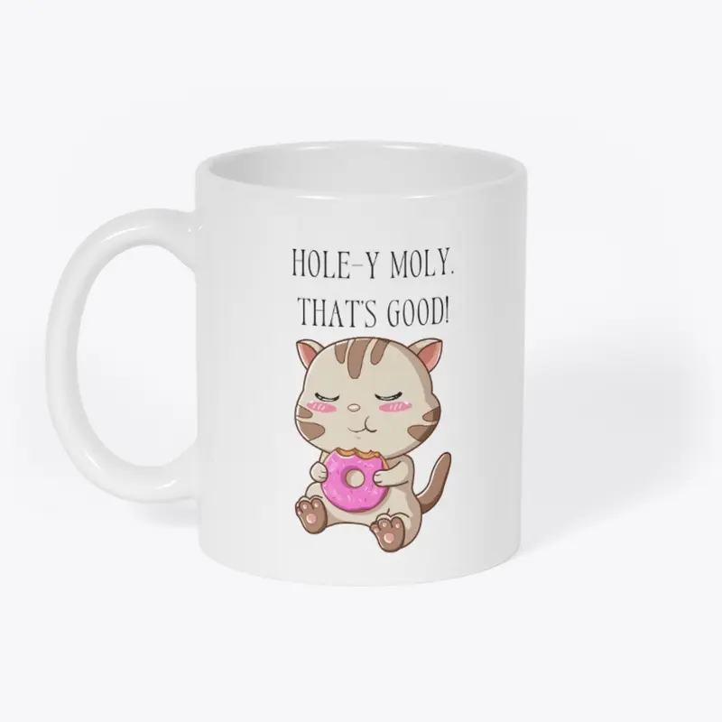 Hole-y Moly That's Good Mug 11oz