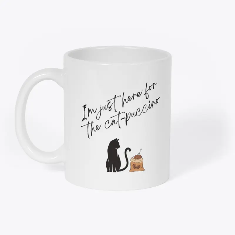 Just Here For The Cat-puccino Mug 11oz